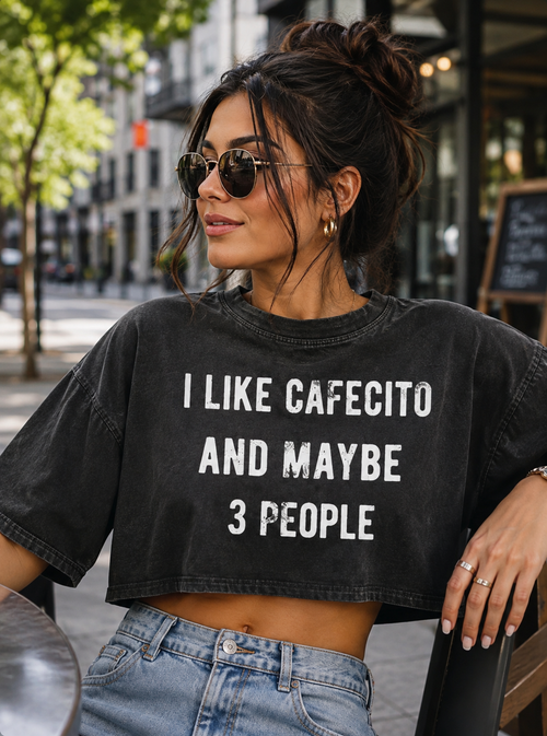 I Like Cafécito & Maybe 3 People — Women’s Cropped Tee